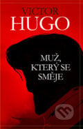 Muž, který se směje - Victor Hugo, Edice knihy Omega, 2014