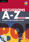 Kniha: Discussions A - Z: Advanced (Adrian Wallwork). Cambridge University Press, 2013 Kniha: Discussions A - Z: Advanced (Adrian Wallwork). Cambridge University Press, 2013