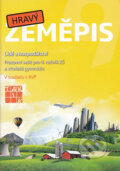 Kniha: Hravý zeměpis 9 (Taktik). Taktik, 2013 Kniha: Hravý zeměpis 9 (Taktik). Taktik, 2013