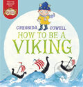 Kniha: How to be a Viking (Cressida Cowell). Hachette Livre International, 2014 Kniha: How to be a Viking (Cressida Cowell). Hachette Livre International, 2014