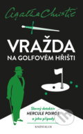 Kniha: Vražda na golfovém hřišti (Agatha Christie). Knižní klub, 2014 Kniha: Vražda na golfovém hřišti (Agatha Christie). Knižní klub, 2014