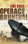 Kniha: Operace Bruneval (Jiří Šulc). Knižní klub, 2014 Kniha: Operace Bruneval (Jiří Šulc). Knižní klub, 2014