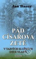 Kniha: Pád císařova zetě (Jan Bauer). Moba, 2014 Kniha: Pád císařova zetě (Jan Bauer). Moba, 2014