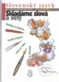Kniha: Slovenský jazyk pre 8. ročník základných škôl (Skladáme slová a vety) (Eva Tibenská a kolektív). Orbis Pictus Istropolitana Kniha: Slovenský jazyk pre 8. ročník základných škôl (Skladáme slová a vety) (Eva Tibenská a kolektív). Orbis Pictus Istropolitana