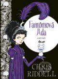 Kniha: Fantómová Ada a myší duch (Chris Riddell). Ikar, 2014 Kniha: Fantómová Ada a myší duch (Chris Riddell). Ikar, 2014
