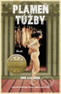 Kniha: Plameň túžby (Erik Axl Sund). Ikar, 2014 Kniha: Plameň túžby (Erik Axl Sund). Ikar, 2014