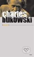 Kniha: Škvár (Charles Bukowski). Argo, 2015 Kniha: Škvár (Charles Bukowski). Argo, 2015