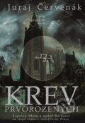 Kniha: Krev prvorozených (Juraj Červenák). Argo, 2014 Kniha: Krev prvorozených (Juraj Červenák). Argo, 2014