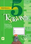 Kniha: Príprava na Testovanie 5 z matematiky pre ZŠ (Martina Totkovičová), 2014 Kniha: Príprava na Testovanie 5 z matematiky pre ZŠ (Martina Totkovičová), 2014