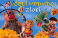 Kniha: Včelí medvídci zlobí (Ivo Houf a Jiří Kahoun). Albatros CZ, 2011 Kniha: Včelí medvídci zlobí (Ivo Houf a Jiří Kahoun). Albatros CZ, 2011