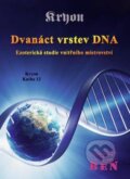 Kniha: Dvanáct vrstev DNA (Lee Carroll), 2014 Kniha: Dvanáct vrstev DNA (Lee Carroll), 2014