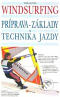 Kniha: Windsurfing (Phil Jones). Timy Partners, 2009 Kniha: Windsurfing (Phil Jones). Timy Partners, 2009