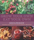 Grow Your Own, Eat Your Own - Bob Flowerdew, Kyle Books, 2014