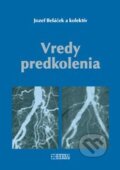 Kniha: Vredy predkolenia (Jozef Beláček a kolektiv). Herba, 2013 Kniha: Vredy predkolenia (Jozef Beláček a kolektiv). Herba, 2013