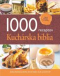 Kniha: 1000 receptov - Kuchárska biblia, 2014 Kniha: 1000 receptov - Kuchárska biblia, 2014