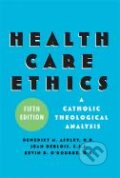 Kniha: Health Care Ethics (Benedict M. Ashley). Georgetown University, 2006 Kniha: Health Care Ethics (Benedict M. Ashley). Georgetown University, 2006