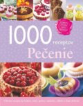 Kniha: 1000 receptov - Pečenie, 2014 Kniha: 1000 receptov - Pečenie, 2014