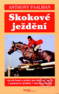 Kniha: Skokové ježdění (Anthony Paalman). Brázda, 2014 Kniha: Skokové ježdění (Anthony Paalman). Brázda, 2014