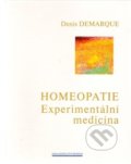 Homeopatie - Experimentální medicína - Denis Demarque, Boiron, 2005