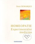 Kniha: Homeopatie - Experimentální medicína (Denis Demarque). Boiron, 2005 Kniha: Homeopatie - Experimentální medicína (Denis Demarque). Boiron, 2005