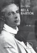 Kniha: Béla Bartók (Tibor Tallián). Hudobné centrum, 2014 Kniha: Béla Bartók (Tibor Tallián). Hudobné centrum, 2014