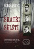 Kniha: Bratři Bělští (Peter Duffy). Jota, 2014 Kniha: Bratři Bělští (Peter Duffy). Jota, 2014