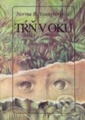 Kniha: Tŕň v oku (Norma R. Youngbergová). Advent-Orion Kniha: Tŕň v oku (Norma R. Youngbergová). Advent-Orion