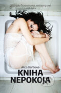 Kniha: Kniha nepokoja (Alica Bartková), 2014 Kniha: Kniha nepokoja (Alica Bartková), 2014