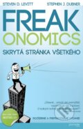 Kniha: Freakonomics (Stephen J. Dubner a Steven D. Levitt). Premedia, 2014 Kniha: Freakonomics (Stephen J. Dubner a Steven D. Levitt). Premedia, 2014