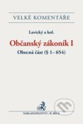 Kniha: Občanský zákoník I. (Petr Lavický a kolektiv). C. H. Beck, 2014 Kniha: Občanský zákoník I. (Petr Lavický a kolektiv). C. H. Beck, 2014
