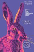 Kniha: Cursed Bunny (Bora Chung). , 2021 Kniha: Cursed Bunny (Bora Chung). , 2021