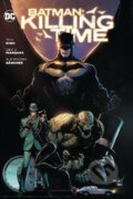 Kniha: Batman: Killing Time (Tom King a David Marquez). DC Comics, 2022 Kniha: Batman: Killing Time (Tom King a David Marquez). DC Comics, 2022