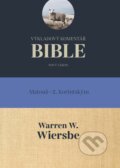 Kniha: Výkladový komentář Bible (Warren W. Wiersbee). Didasko, 2015 Kniha: Výkladový komentář Bible (Warren W. Wiersbee). Didasko, 2015