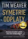 E-kniha: Symetrie odplaty (Tim Weaver), 2022 E-kniha: Symetrie odplaty (Tim Weaver), 2022