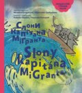 Kniha: Slony kapitána MiGranta (Miroslava Grajciarová). Dva v jednom, 2022 Kniha: Slony kapitána MiGranta (Miroslava Grajciarová). Dva v jednom, 2022