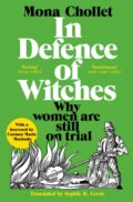 Kniha: In Defence of Witches (Mona Chollet). Picador, 2023 Kniha: In Defence of Witches (Mona Chollet). Picador, 2023