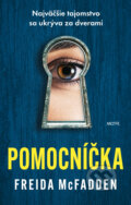 Kniha: Pomocníčka (Freida McFadden). Motýľ, 2023 Kniha: Pomocníčka (Freida McFadden). Motýľ, 2023