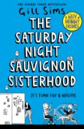 Kniha: The Saturday Night Sauvignon Sisterhood (Gill Sims). HarperCollins, 2022 Kniha: The Saturday Night Sauvignon Sisterhood (Gill Sims). HarperCollins, 2022