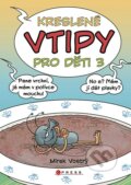 Kniha: Kreslené vtipy pro děti 3 (Zuzana Neubauerová). CPRESS, 2023 Kniha: Kreslené vtipy pro děti 3 (Zuzana Neubauerová). CPRESS, 2023