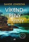 Kniha: Víkend plný viny (Sandie Jones). Cosmopolis, 2023 Kniha: Víkend plný viny (Sandie Jones). Cosmopolis, 2023