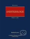 Kniha: Anesteziologie (Reinhard Larsen). Grada, 2023 Kniha: Anesteziologie (Reinhard Larsen). Grada, 2023