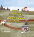 Kniha: Ako motýle objavujú slová (Vlasta Moman). Vlasta Moman, 2022 Kniha: Ako motýle objavujú slová (Vlasta Moman). Vlasta Moman, 2022