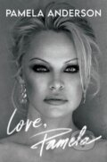 Kniha: Love, Pamela (Pamela Anderson). Headline Book, 2023 Kniha: Love, Pamela (Pamela Anderson). Headline Book, 2023