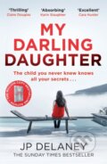 Kniha: My Darling Daughter (JP Delaney). Quercus, 2023 Kniha: My Darling Daughter (JP Delaney). Quercus, 2023