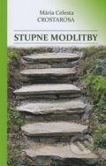 Kniha: Stupne modlitby (Mária Celesta Crostarosa). Rehoľa Najsvätejšieho Vykupiteľa, 2022 Kniha: Stupne modlitby (Mária Celesta Crostarosa). Rehoľa Najsvätejšieho Vykupiteľa, 2022