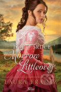 Kniha: Boj o srdce Morrow Littleovej (Laura Frantz). i527.net, 2023 Kniha: Boj o srdce Morrow Littleovej (Laura Frantz). i527.net, 2023