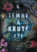 Kniha: Temné a kruté lži (Ginny Myers Sain). Nakladatelství Fragment, 2023 Kniha: Temné a kruté lži (Ginny Myers Sain). Nakladatelství Fragment, 2023