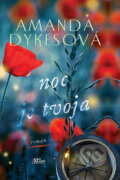 Kniha: Noc je tvoja (Amanda Dykes), 2023 Kniha: Noc je tvoja (Amanda Dykes), 2023
