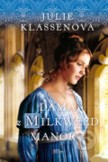 Kniha: Dáma z Milkweed Manoru (Julie Klassen), 2024 Kniha: Dáma z Milkweed Manoru (Julie Klassen), 2024