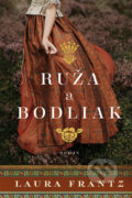 Kniha: Ruža a bodliak (Laura Frantz). i527.net, 2023 Kniha: Ruža a bodliak (Laura Frantz). i527.net, 2023